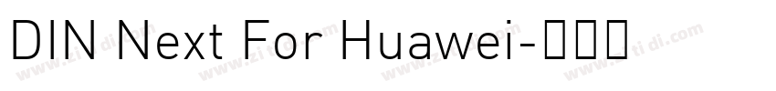 DIN Next For Huawei字体转换 DIN Next For Huawei字体转换